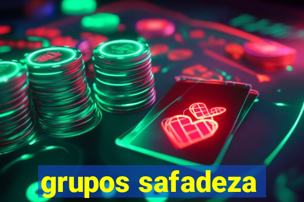 grupos safadeza